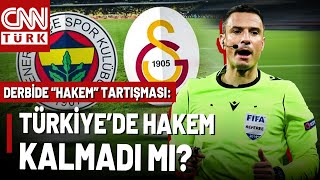 Dev Derbiyi Yabancı Hakem Yönetecek! Galatasaray - Fenerbahçe Maçı Neden Yabancıya Emanet?