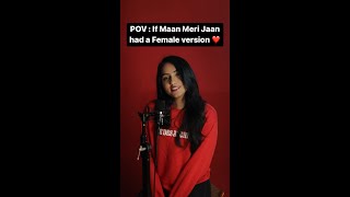 Maan Meri Jaan | Female Version | King | Niveta Dhingra | shorts | whatsapp status maan meri jaan