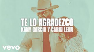 Kany García, Carin Leon - Te Lo Agradezco (Karaoke)