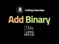 Add Binary - LeetCode 67 - Coding Interview Questions
