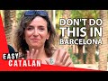 8 things you should NEVER do in Barcelona, with @CouchPolyglot  | Easy Catalan 53