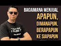 Bagaimana Menjual Apapun, Dimanapun, Berapapun, ke Siapapun