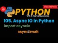 Asyncio Python | Python Asyncio | async Python | await Python