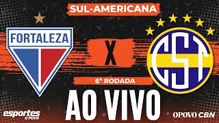 🔴Fortaleza x Trinidense - AO VIVO com Liuê Góis | Copa Sul-Americana - 6ª Rodada