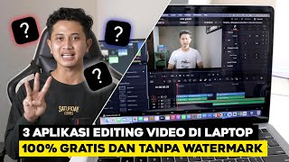 3 Software Edit Video di Laptop/pc 100% Gratis & Tanpa Watermark