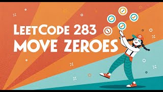 LeetCode 283 – Move Zeroes | Easy Two-Pointer Solution Explained Step-by-Step