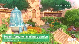 【原神/Genshin】塵歌壺制作動画2023 Vol.05_夢忘の箱庭【serenitea pot】Asia server