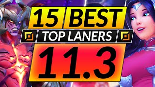 15 BEST TOP LANE Champions to MAIN and RANK UP in 11.3 - Tips for Season 11 - LoL Guide