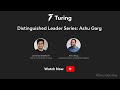 Turing Distinguished Leader Series: Ashu Garg, General Partner, Foundation Capital