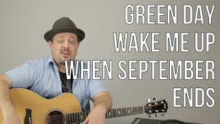 Green Day - Wake Me Up When September Ends - Guitar Lesson - How to Play - Acoustic Songs