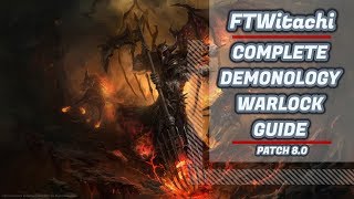 COMPLETE DEMONOLOGY WARLOCK GUIDE | PATCH 8.0 | WORLD OF WARCRAFT BATTLE FOR AZEROTH 🎮🎮🎮