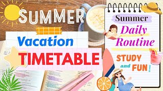 Productive & Relaxing Summer Vacation Timetable☀️ (no stress)🌿