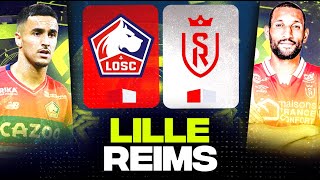 🔴 LILLE - REIMS | Objectif Podium pour les Dogues ?! | LIGUE 1 - LIVE/DIRECT