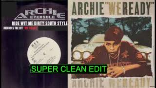 WE READY by Archie Eversole (Super Clean Edit)