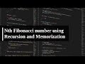 Nth fibonacci using recursion and memorization