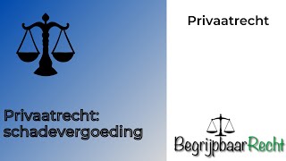 Privaatrecht: schadevergoeding