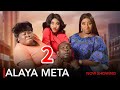 ALAYA META 2 - Mide Martins | Yetunde Barnabas | Afeez Owo | Kemi Apesin | Okele