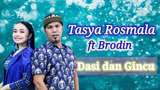 LAGU DAN LIRIK DASI DAN GINCU TASYA DAN BRODIN