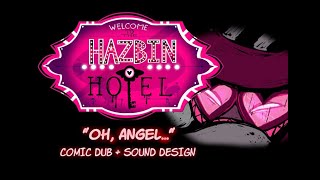 [SOUND DESIGN] Hazbin Hotel (Pilot): "Oh, Angel..." Comic Dub