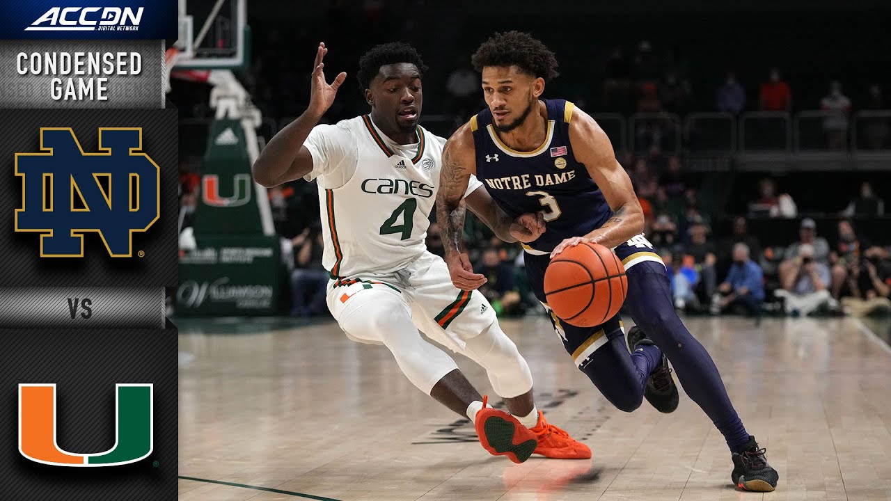 Notre Dame vs. Miami Condensed Game | 2021-22 ACC Men’s Basketball