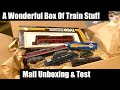 A Wonderful Box of Train Stuff - Mail Unboxing & Test