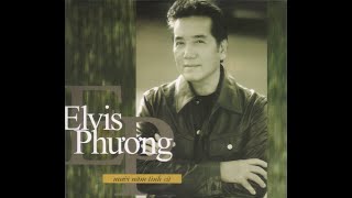 Album Tuyệt Phẩm Elvis Phương: 10 Năm Tình Cũ