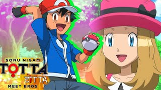 TOTTA Pokemon Song | Ash and Serena |Love song | by Tonver 😲