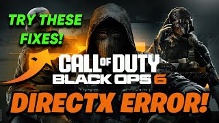 FIX Call of Duty Black Ops 6 Season 1 DirectX Crashing Error 🎮⚠️