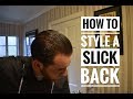 How to Style a Slick Back