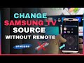 How to Change Source on Samsung TV Without a Remote (Switch Input)