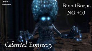 [血源詛咒 Bloodborne NG+10] Celestial Emissary 神聖使者 (最高難度)