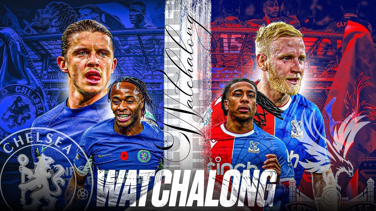 Chelsea Vs Crystal Palace Live Watchalong @MedWicket - YouTube