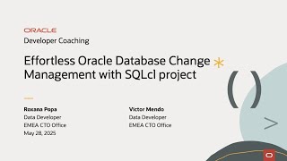Developer Coaching: Effortless Oracle Database Change Management with SQLcl project