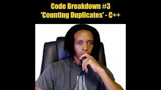 Code Breakdown #3 - "Counting Duplicates" - Python