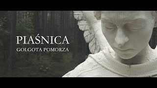 Piaśnica. Golgota Pomorza (TRAILER)