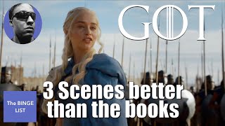 3 Game of Thrones scenes better than the books