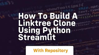 How to build a linktree clone using python streamlit