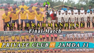 FINAL MATCH (PRIVATE CLUB🆚 JAMDA 11 ) AT - BRAHMANBOSE FOOTBALL TOURNAMENT 2023