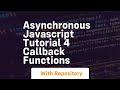 Asynchronous javascript tutorial 4 callback functions