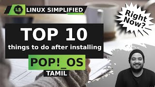 Top 10 things to do after installing POP OS | Fresh Installation | Tamil