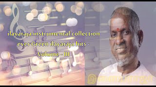 ilayaraja Instrumental Collections | ilayaraja Instrumental Hits | ilayaraja Evergreen songs ||||||