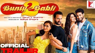 Bunty Aur Babli 2 Official Trailer| Interesting Facts | Amitabh Bachchan | Abhishek Bachchan