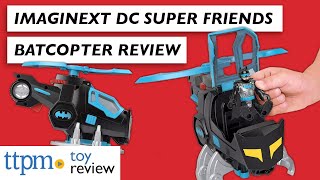 Imaginext DC Super Friends Batcopter from Fisher-Price | Toy Review | NEW Batman Toys