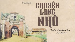 Chuyện Làng Quê Kim Bảng Hà Nam: CHUYỆN LÀNG NHÔ | Nguyễn Quang Thiều \u0026 Phạm Ngọc Tiến | Kênh Cô Vân