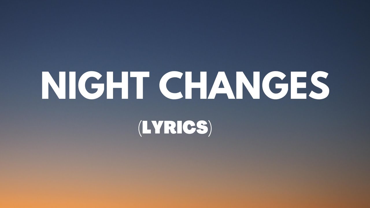 One Direction - Night Changes (Lyrics) - YouTube