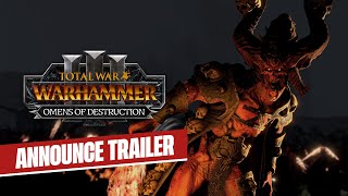 Total War: WARHAMMER III - Omens of Destruction Announce Trailer