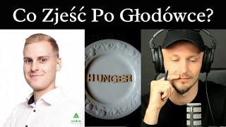 Jaki Powinien Być Pierwszy Posiłek Po Głodówce? - Michał Undra