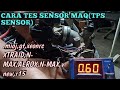 CARA TES SENSOR MAQ(TPS SENSOR)MIO J,GT,AEROX,N-MAX,VIXIONNEW