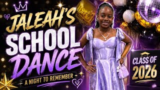 💜 Jaleah’s School Dance 2026 ✨| Get Ready With Me + The BEST Night Ever! 🪩💃