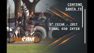 CAM 2017 - Final 450 Internacional - 9° Fecha - Centeno Santa Fe